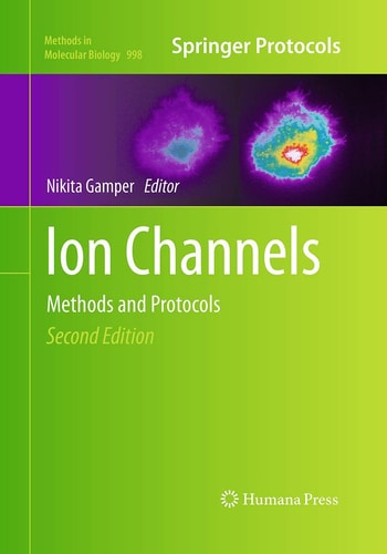 Ion Channels Methods and Protocols