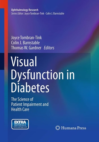 Visual Dysfunction in Diabetes The Science of Patient Impairment and Health Care