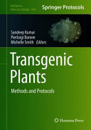 Transgenic Plants Methods and Protocols