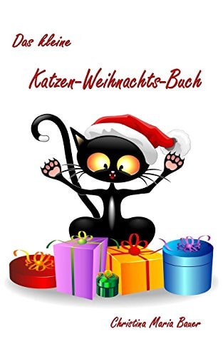 Das Kleine Katzen-Weihnachts-Buch