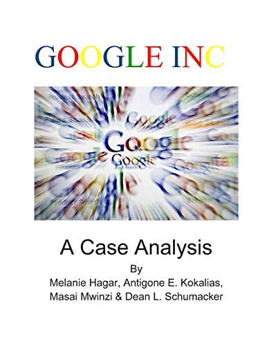 Google Inc. A Case Analysis
