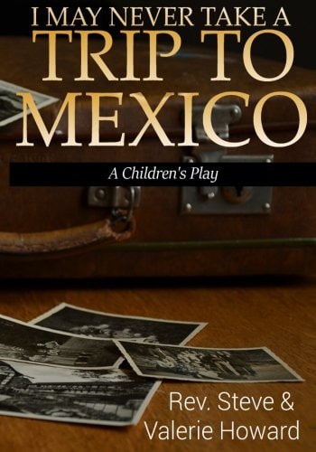 I May Never Take a Trip to Mexico
