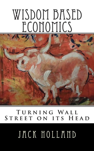 Wisdom Based Economics