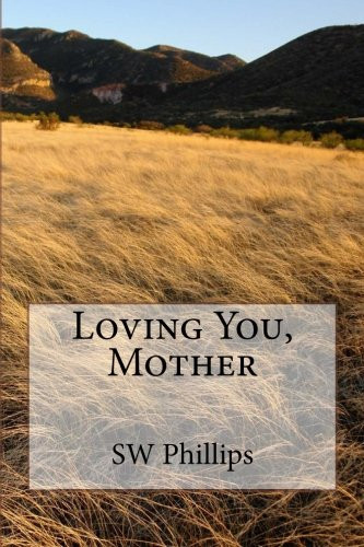 Loving You, Mother
