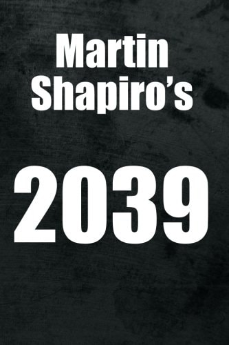 Martin Shapiro's 2039