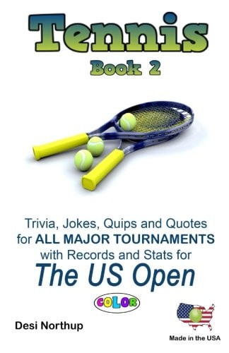 The Tennis Book 2+ The US Open in Full COLOR