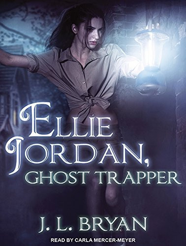Ellie Jordan, Ghost Trapper (Ellie Jordan, Ghost Trapper, 1)