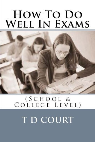 How To Do Well In Exams