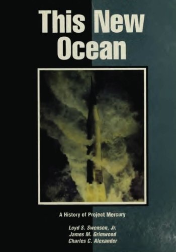 This New Ocean A History of Project Mercury