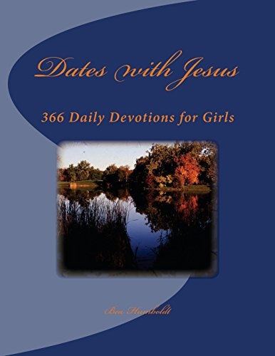 Dates with Jesus 366 Daily Devotions for Girls