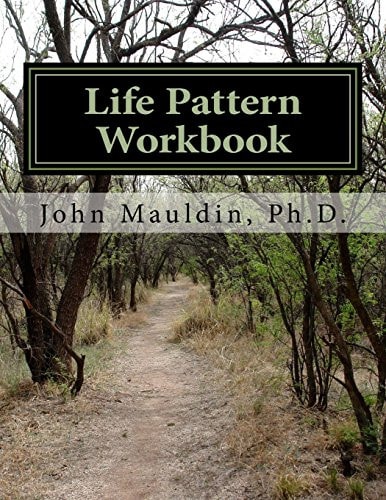 Life Pattern Workbook Changing Life Patterns for Good