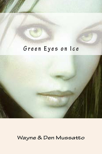 Green Eyes on Ice
