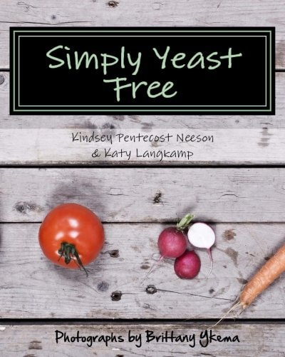 Simply Yeast Free Living Yeast Free Can Be Delicious. Yeast Free Cookbook Gluten Free Cookbook Paleo Cookbook Low Sodium Cookbook Primal Cookbook Scd Cookbook