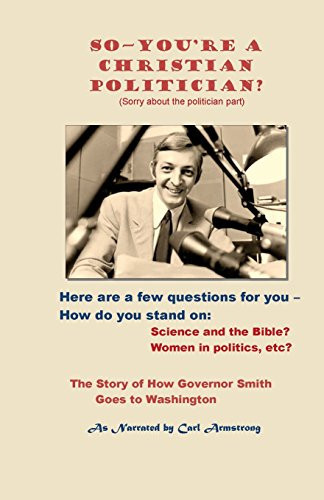 So ~ You're a Christian Politician? (Sorry about the Politician Part)
