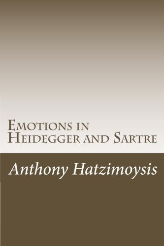 Emotions in Heidegger and Sartre