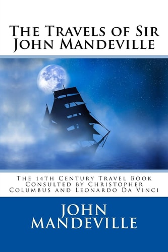 The Travels of Sir John Mandeville