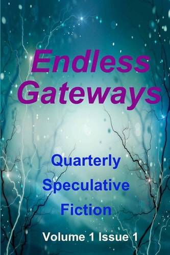 Endless Gateways Volume 1 Issue 1