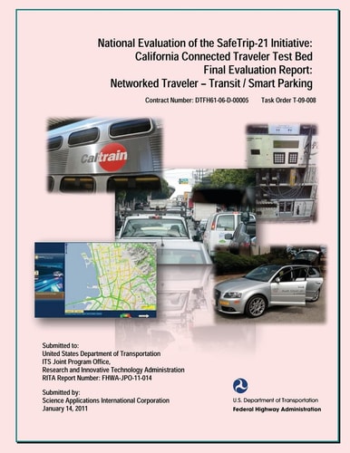 National Evaluation of the Safe Trip-21 Initiative California Connected Traveler-Transit/Smart Parking