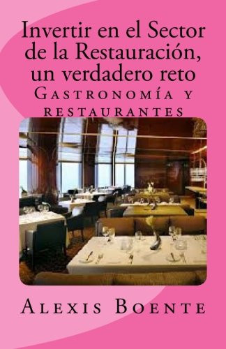 Invertir en el Sector de la Restauración Un Verdadero Reto