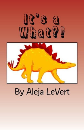 It's a What?!