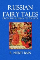 Russian Fairy Tales From the Russian of Polevoi