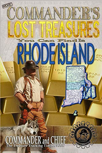 More Commander's Lost Treasures You Can Find In Rhode Island Follow the Clues and Find Your Fortunes!