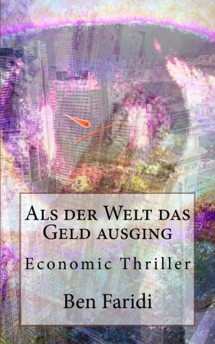 Als der Welt das Geld Ausging