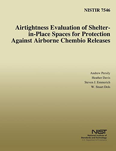 Airtightness Evaluation of Shelter-In-Place Spaces for Protection Against Airborne Chembio Releases