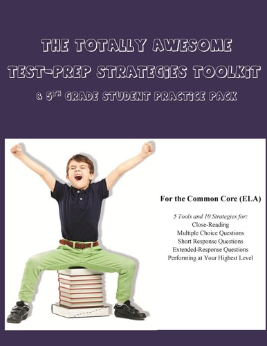 The Totally Awesome Test-Taking Strategies Toolkit and 5th Grade Student Practice Pack