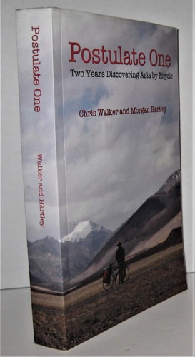 Postulate One Two Years Discovering Asia by Bicycle