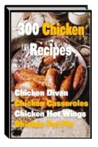 300 Chicken Recipes
