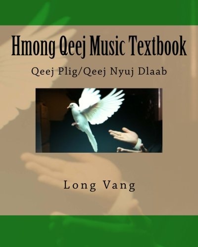 Hmong Qeej Music Textbook Qeej Plig Thab Qeej Nyuj Dlaab