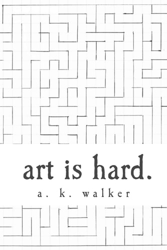 Art Is Hard