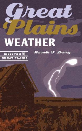 Great Plains Weather (Discover the Great Plains)