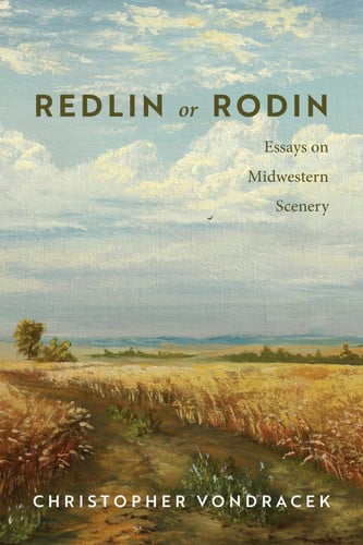 Redlin or Rodin: Essays on Midwestern Scenery