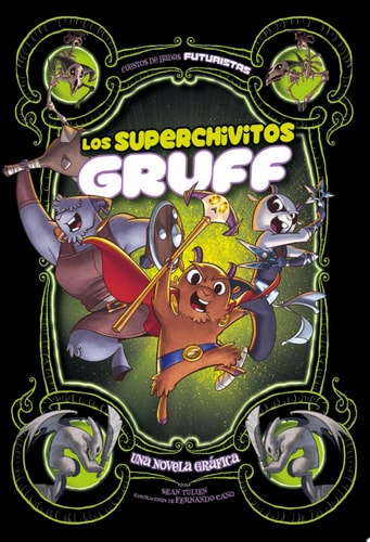 Los Superchivitos Gruff Una Novela Gráfica