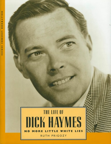 The Life of Dick Haymes No More Little White Lies