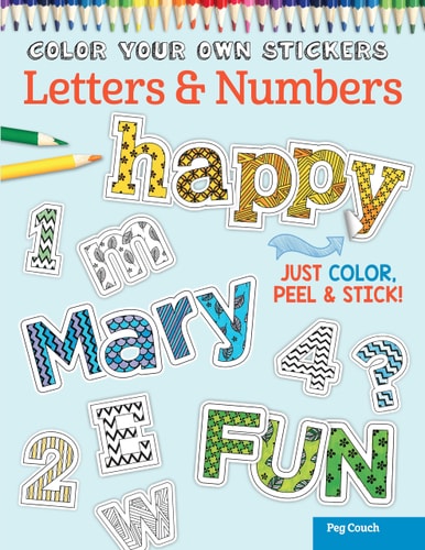 Color Your Own Stickers Letters and Numbers Just Color, Peel and Stick