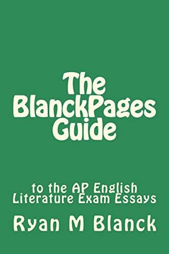 The BlanckPages Guide to the AP English Literature Exam Essays