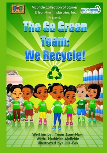 The Go Green Team: We Recycle