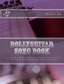 BollyGuitar Song Book: Learn and Play Bollywood Songs on Guitar - a Categorized List of Songs with Chords to Enjoy Guitar Every Time