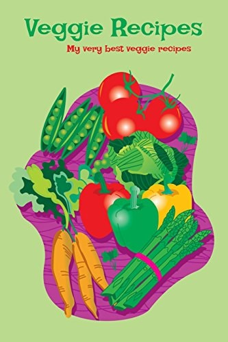 Veggie Recipes My Very Best Veggie Recipes