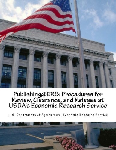 Publishing@ERS: Procedures for Review, Clearance, and Release at USDA's Economic Research Service