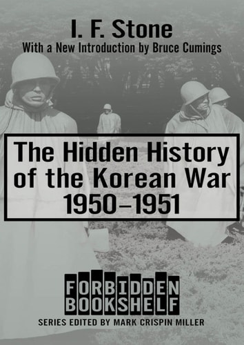 The Hidden History of the Korean War