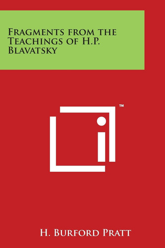 Fragments from the Teachings of H. P. Blavatsky