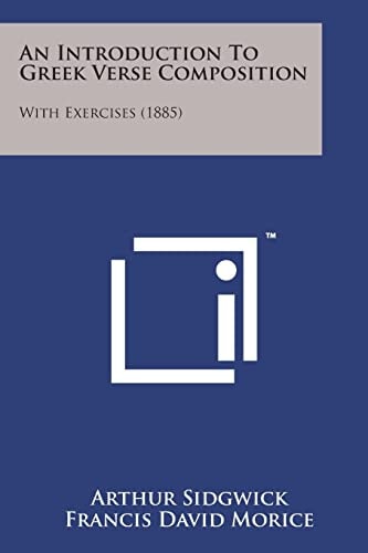 An Introduction to Greek Verse Composition With Exercises (1885)