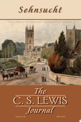 Sehnsucht: The C. S. Lewis Journal Volumes 7 and 8, 2013-2014