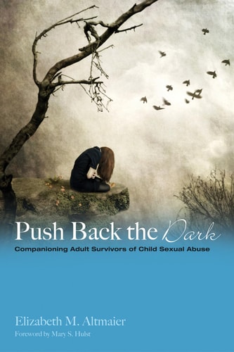 Push Back the Dark Companioning Adult Survivors of Childhood Sexual Abuse