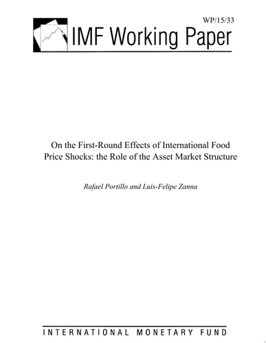 On the First-Round Effects of International Food Price Shocks the Role of the Asset Market Structure