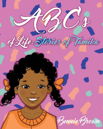 ABCs of Life Stories of Tamika